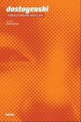 Yer Altından Notlar - Notos Kitap