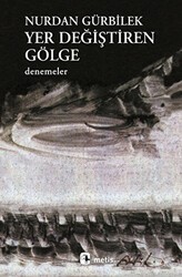 Yer Değiştiren Gölge - Metis Yayınları