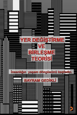 Yer Değiştirme ve Birleşme Teorisi - 1