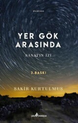Yer Gök Arasında - Çıra Yayınları