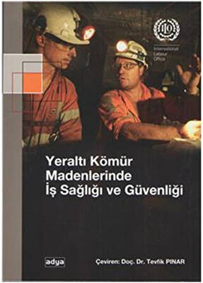 Yeraltı Kömür Madenlerinde İş Sağlığı ve Güvenliği - 1