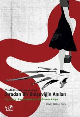 Yeraltı Rusyası`nda Yirmi Yıl: Sıradan Bir Bolşeviğin Anıları - 1