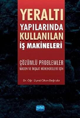 Yeraltı Yapılarında Kullanılan İş Makineleri - 1