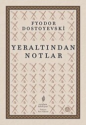 Yeraltından Notlar - Yordam Edebiyat