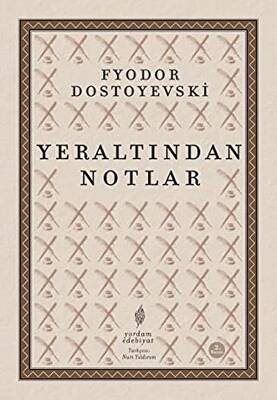 Yeraltından Notlar - 1