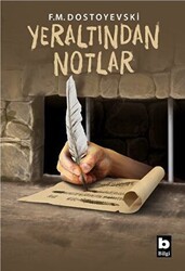 Yeraltından Notlar - 1