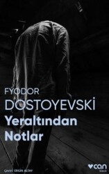 Yeraltından Notlar - Can Yayınları