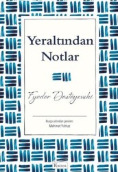 Yeraltından Notlar - 1