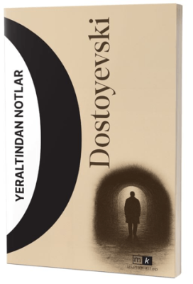 Yeraltından Notlar - 1