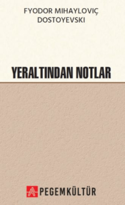 Yeraltından Notlar - 1