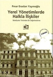 Yerel Yönetimlerde Halkla İlişkiler - Birsen Yayınevi