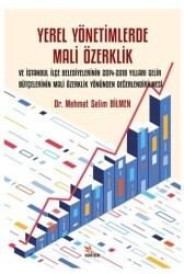 Yerel Yönetimlerde Mali Özerklik ve İstanbul İlçe Belediyelerinin 2014-2018 Yılları Gelir Bütçelerinin Mali Özerklik Yönünden Değerlendirilmesi - Kriter Yayınları
