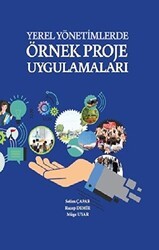 Yerel Yönetimlerde Örnek Proje Uygulamaları - Türk İdari Araştırmaları Vakfı