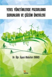 Yerel Yönetimlerde Pazarlama Sorunları ve Çözüm - Kriter Yayınları