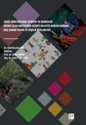 Yerel Yönetimlerde Sportif Ve Rekreatif Hizmet Alan Bireylerin Hizmet Kalitesi Değerlendirme, Boş Zaman Tutum Ve Kişilik Özellikleri - Gazi Kitabevi