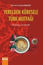 Yerelden Küresele Türk Mutfağı - Detay Yayıncılık