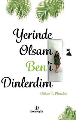 Yerinde Olsam Ben’i Dinlerdim - 1