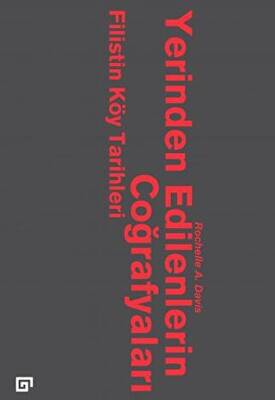 Yerinden Edilenlerin Coğrafyaları: Filistin Köy Tarihleri - 1