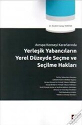 Yerleşik Yabancıların Yerel Düzeyde Seçme ve Seçilme Hakları - Seçkin Yayıncılık
