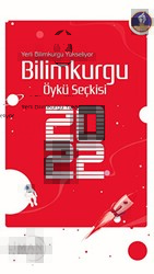 Yerli Bilimkurgu Yükseliyor Bilimkurgu Öykü Seçkisi 2022 - Liman Yayınevi