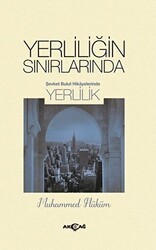 Yerliliğin Sınırlarında - Akçağ Yayınları