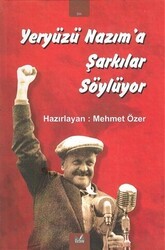 Yeryüzü Nazım’a Şarkılar Söylüyor - İzan Yayıncılık