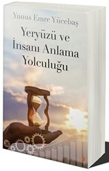 Yeryüzü ve İnsanı Anlama Yolculuğu - Cinius Yayınları
