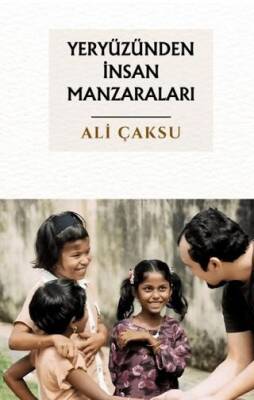 Yeryüzünden İnsan Manzaraları - 1