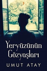 Yeryüzünün Gözyaşları - Cinius Yayınları