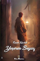 Yeşeren Beyaz - Kitap Müptelası Yayınları