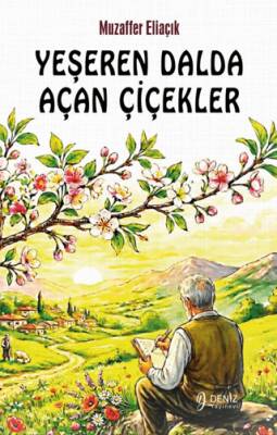 Yeşeren Dalda Açan Çiçekler - 1