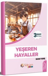 Yeşeren Hayaller - Satürn Yayınları