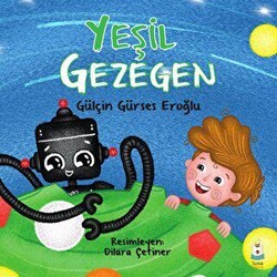 Yeşil Gezegen - Luna Çocuk Yayınları