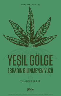 Yeşil Gölge Esrarın Bilinmeyen Yüzü - 1