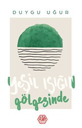 Yeşil Işığın Gölgesinde - Atayurt Yayınevi