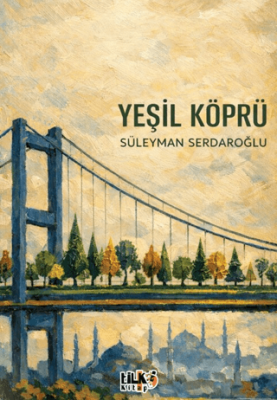 Yeşil Köprü - 1