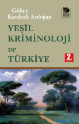 Yeşil Kriminoloji ve Türkiye - İmge Kitabevi Yayınları