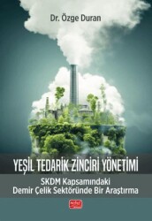 Yeşil Tedarik Zinciri Yönetimi - Nobel Bilimsel Eserler