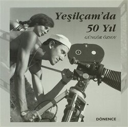 Yeşilçam’da 50 Yıl - Dönence Basım ve Yayın Hizmetleri