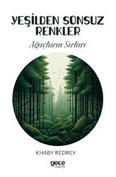 Yeşilden Sonsuz Renkler - Gece Kitaplığı