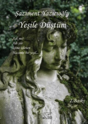 Yeşile Düştüm - Kuytu Yayınları