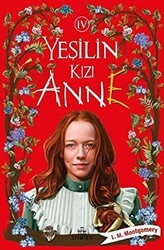 Yeşilin Kızı Anne 4 - Ephesus Yayınları