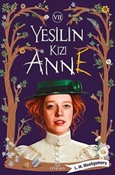 Yeşilin Kızı Anne 7 - Ephesus Yayınları