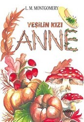 Yeşilin Kızı Anne - Anonim Yayıncılık