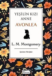 Yeşilin Kızı Anne Avonlea Siyah Kapak - Koridor Yayıncılık