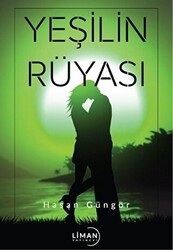 Yeşilin Rüyası - Liman Yayınevi