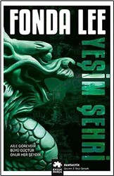 Yeşim Şehri - Yeşil Kemik Efsanesi 1. Kitap - Eksik Parça Yayınları