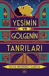Yeşimin ve Gölgenin Tanrıları - İthaki Yayınları