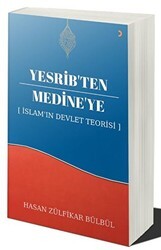 Yesrib’ten Medine’ye: İslam`ın Devlet Teorisi - Cinius Yayınları