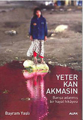 Yeter Kan Akmasın - 1